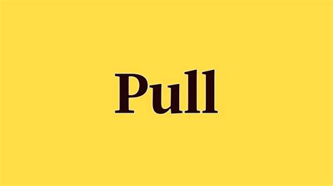 pull pronunciation